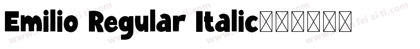 Emilio Regular Italic字体转换